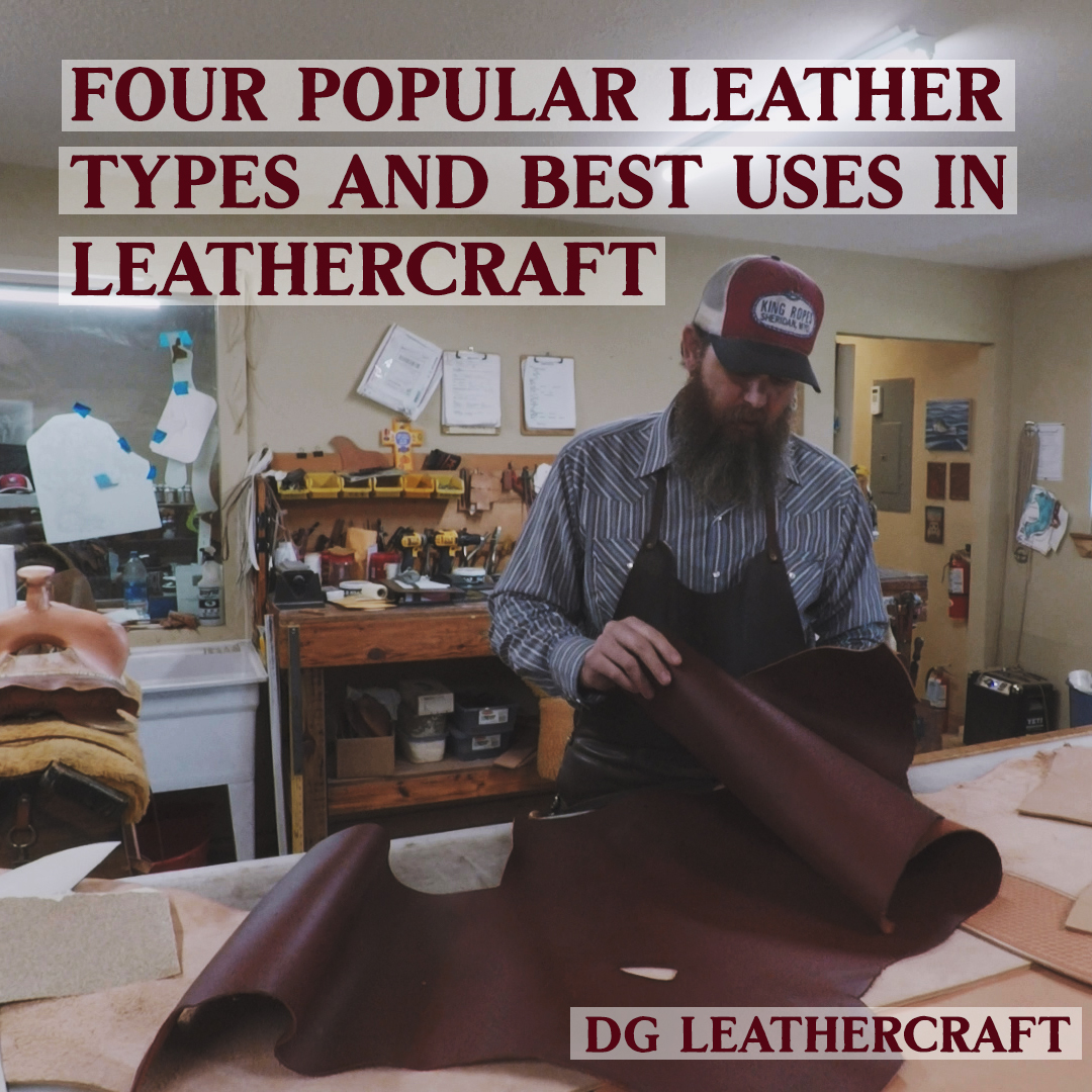 Four Popular Leather Types and Best Uses in LeatherCraft Don Gonzales